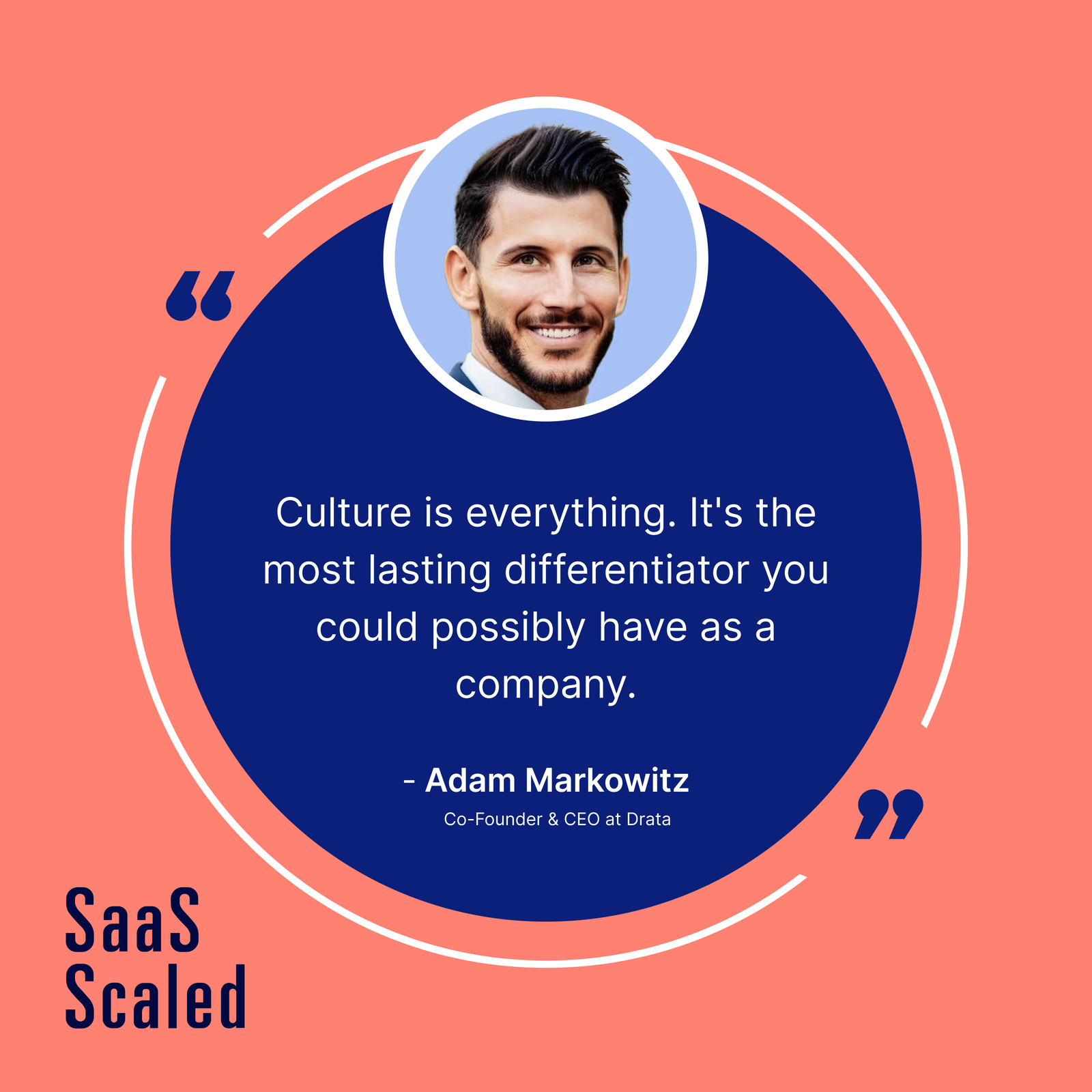 Pull-quote graphic: Culture is everything, it's the most lasting differentiator you could possibly have as a company, Adam Markowitz